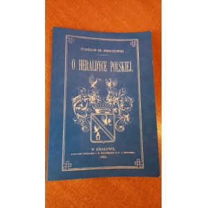 Několik slov o polské heraldice Stanisław Mieroszowski 1887 REPRINT
