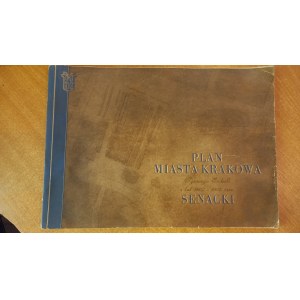 Plan Miasta Krakowa Ignacego Enderle z lat (1801-1805) 1807-1808 tak zwany Senacki wraz z wykazem realności miasta z początku XIX wieku Henryk Munch