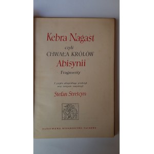 Kebra Nagast aneb Sláva habešských králů přeložila. Strelcyn 1956.