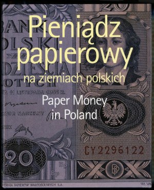 Kokociński Lech - Pieniądz papierowy na ziemiach polskich, Paper money in Poland, Warsaw 1996, 1st edition, ISBN 8390345....