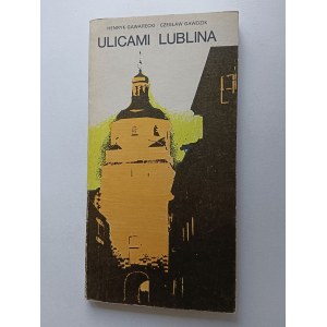 HENRYK GAWARECKI, CZESŁAW GAWDZIK, STREETS OF LUBLIN