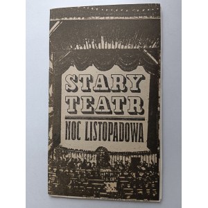 PROGRAM TEATRALNY, KRAKÓW TEATR STARY, ANDRZEJ WAJDA, NOC LISTOPADOWA, JERZY STUHR, EDWARD LUBASZENKO, 1974 R