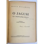 MALAWSKA Maria - O Jagusi co jagniątko miała - Warszawa 1949 [il. J.Bełdowska]