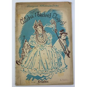 KRZEMIENIECKA Lucyna - O Lichu i Biednej Jagusi - Warszawa 1947 [il. A.Bowbelski]