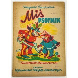 TOPOROWICZ Krzysztof - Miś Psotnik - Kraków 1948 [il. Leszek Górski]