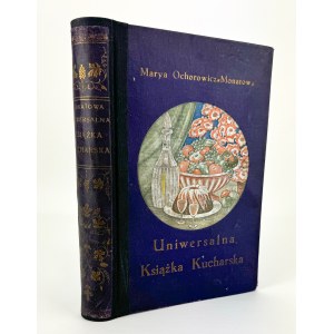OCHOROVICZ MONATOVA Marja - Universal cookbook - Lviv - 1930s.