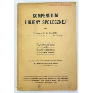 CHAJES B. - Kompendium higieny społecznej - Łódź 1924