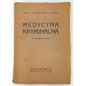 WACHHOLZ L. i OLBRYCHT J. - Medycyna kryminalna - ca. 1920 [pieczęć Oskar Tadeusz Stuhr]