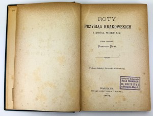 HUBE Romuald - Roty oaths of Cracow from the end of the 14th century - Roman law in Slavic nations - Warsaw 1875 [Felix Szenwic, very rare].