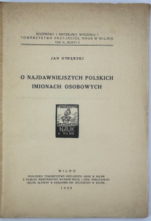 OTRĘBSKI Jan - O najdawniejszych polskich imionach osobowych - Wilno 1935 [rare].