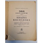 GRUSZECKA Maria - 366 OBIADÓW Praktyczna książka kucharska, Wyd.1949
