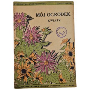 W.D - MÓJ OGRÓDEK: KWIATY