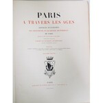 PARIS THROUGH THE AGES: Paris Through the Centuries, Volumes I–II