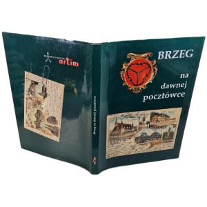 KOZERSKI Paweł – BRZEG na starej pohľadnici ILUSTRÁCIE