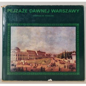 KOBIELSKI Dobrosław - PAYSAGES DE LA VIEILLE VARSOVIE, éd. 1974 [illustrations]