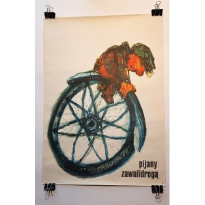 PLAKAT PRL - Plakat antyalkoholowy “Pijany zawalidrogą”