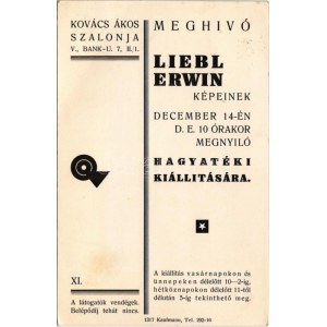 1930 Liebl Erwin képeinek hagyatéki kiállításának meghívója. Kovács Ákos szalonja, Budapest V. Bank utca 7. (non PC) ...