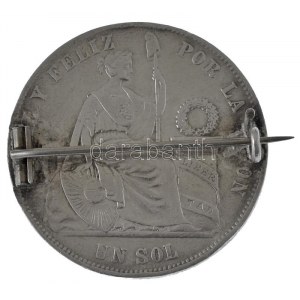 Peru 1869. 1S Ag brossá alakítva T:XF,VF Peru 1869. 1 Sol Ag refurbished to a brooch C:XF,VF Krause KM...
