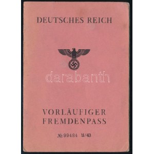 1943 Német Birodalom, magyar orvos részére kiállított ideiglenes fényképes igazolvány (vorläufiger Fremdenpass...