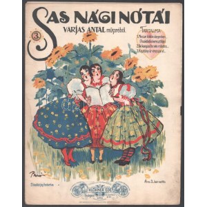 Sas Náci nótái. Tartalma: 1. Messze földön idegenben... (puskából a keresztfája). 2. Ne kongasd te vén robotos... 3...