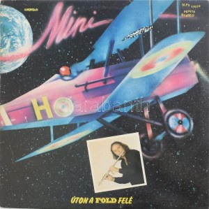 Mini - Úton A Föld Felé. Vinyl, LP, Album, Stereo, Pepita, Magyarország, 1979. VG