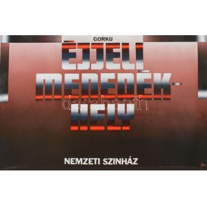 Hencze Tamás (1938-2018): Gorkij: Éjjeli Menedékhely. Plakát, ofszet, papír. Megjelent 800 példányban. Magyar Hirdető...