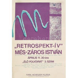cca 1975, Retrospekt-ív - Més-Záros István kiállítási plakát, Fiatal Művészek Klubja, április 11, feltekerve...