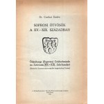 Csatkai Endre: Soproni ötvösök a XV-XIX. században. (Dedikált.) Sopron, 1931. Röttig-Romwalter Nyomda Rt. 39 + [1] p...