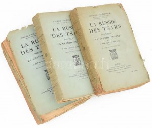 Paléologue, Maurice:La Russie des Tsars pendant la Grande Guerre I-III. Paris, 1922 Plon, 372p +2 kih térk.; 346p...