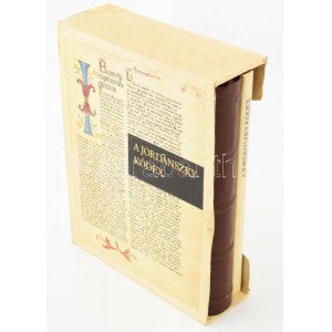 A Jordánszky-kódex. Magyar nyelvű bibliafordítás a XVI. század elejéről [1516-1519]...