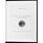Tibor S. Kovács: Maces, war-hammers and topors from hungarian collections. Bp., 2016, Magyar Nemzeti Múzeum ...