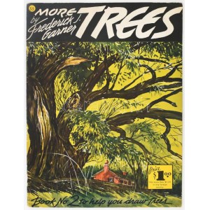 Freederick Garner: More Trees. Walter T. Foster How to Draw Books. hn., én., Walter T. Foster, 1-18, 23-40 p...