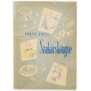 Török Erzsi szakácskönyve. Bp., 1959, Minerva. A borító Würtz Ádám munkája. Kiadói papírkötés, kissé foltos...