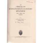 Gortvay György (szerk.): Az Országos Közegészségügyi Intézet működése 1945-1946-1947 években. Budapest, 1948. ...