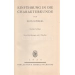 Künkel, Fritz: Einführung in die Charakterkunde. Mit 2 Abbildungen und 2 Tabellen. [Lipcse] Leipzig, 1934. Verlag von S...
