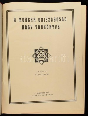 A modern úriszabóság nagy tankönyve. II. rész. Első kiadás! Bp., 1929, Faust Imre. Kiadói egészvászon kötés...