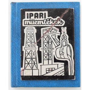 Kiszely Gyula: A bányászat és kohászat ipari műemlékei. Szerk.: Tóth Pál. Miskolc, 1983, Nagyalföldi Kőolaj...
