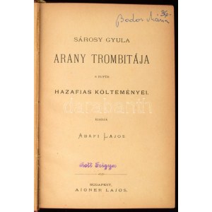 Sárosy Gyula Arany trombitája s egyéb hazafias költeményei. Nemzeti Könyvtár XVII. köt. Sárosy Gyula összes művei. I...