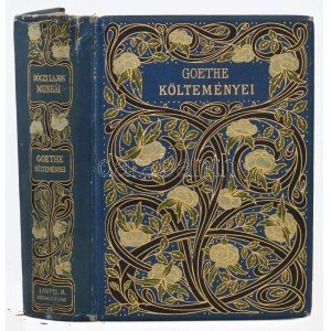 Dóczi [Dóczy] Lajos: Goethe költeményei. Ford.: - - . Dóczi Lajos munkái X. köt. Bp., 1906, Lampel R. (Wodianer F...