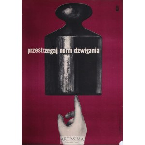  Władysław Przystański (1931–2014), Plakat Przestrzegaj norm dźwigania
