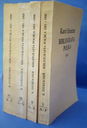 Estreicher BIBLIOGRAPHY POLAND 1881-1900 /4 volumes