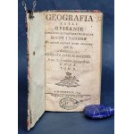 Siarczyński GEOGRAFIA CZYLI OPISANIE kraiów i narodów 1790 1794 (2 tomy)