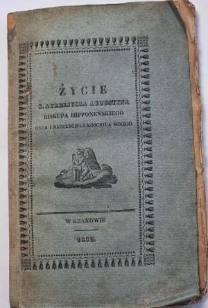 Life of S. Augustine oyc and teacher of the Church of God 1832