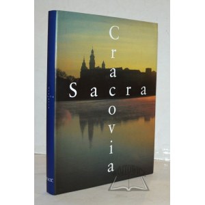 CRACOVIA Sacra. Pięćdziesiąt kościołów Krakowa.