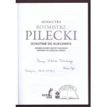 CYRA Adam, Rotmistrz Pilecki. Ochotnik do Auschwitz. Zawiera słynny raport Pileckiego napisany po ucieczce z obozu.