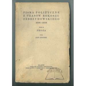 CZUBEK Jan, Pisma polityczne z czasów Rokoszu Zebrzydowskiego 1606 - 1608.