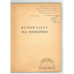 GALL Iwo, Budowniczy tła scenicznego.