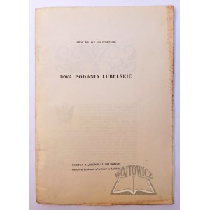 ZUBRZYCKI Jan Sas, Dwa podania lubelskie.
