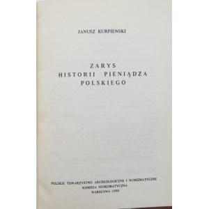 Janusz Kurpiewski, Zarys historii pieniądza polskiego, Warszawa 1988