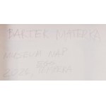 Bartek Materka (nar. 1973, Gdansk), Museum Nap, 2024